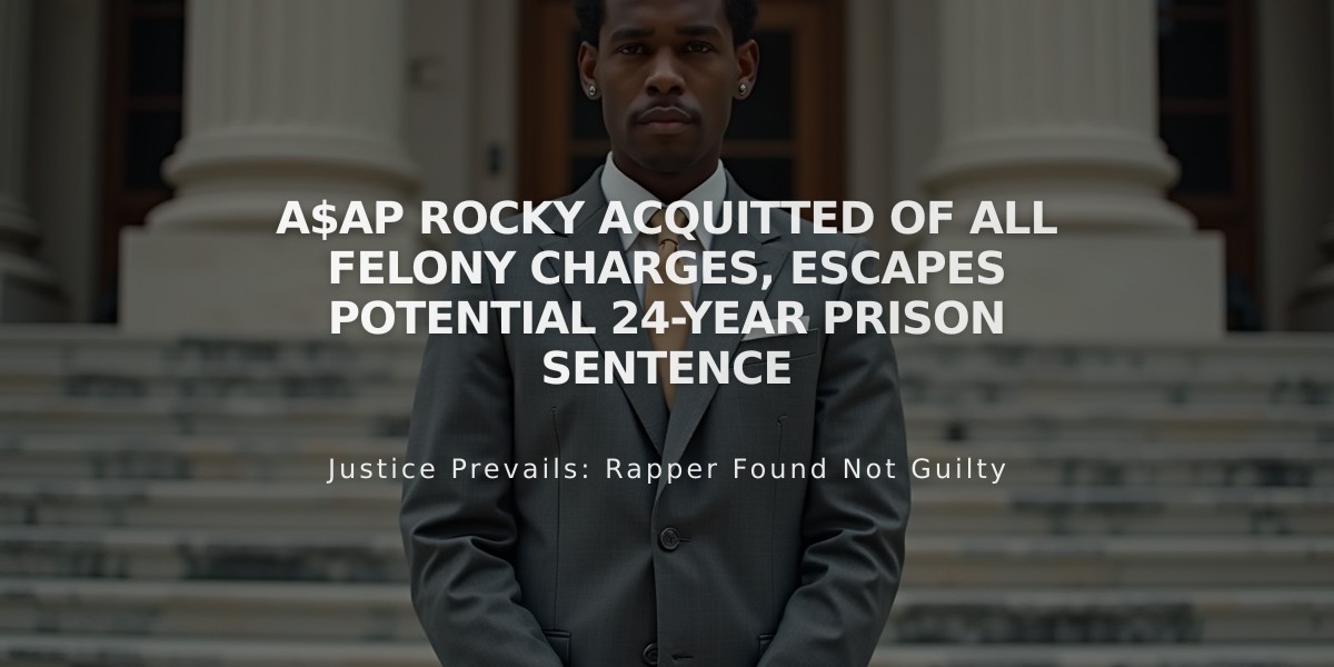 A$AP Rocky Acquitted of All Felony Charges, Escapes Potential 24-Year Prison Sentence