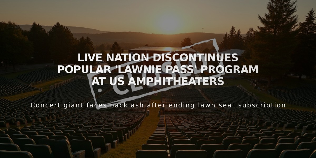 Live Nation Discontinues Popular 'Lawnie Pass' Program at US Amphitheaters