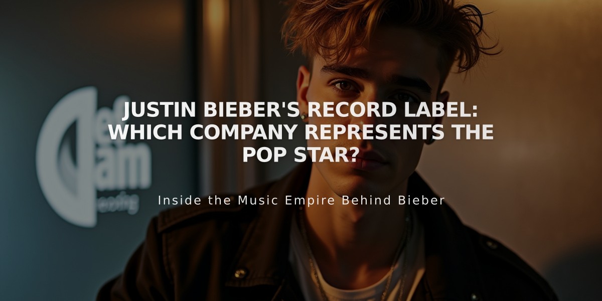 Justin Bieber's Record Label: Which Company Represents the Pop Star?