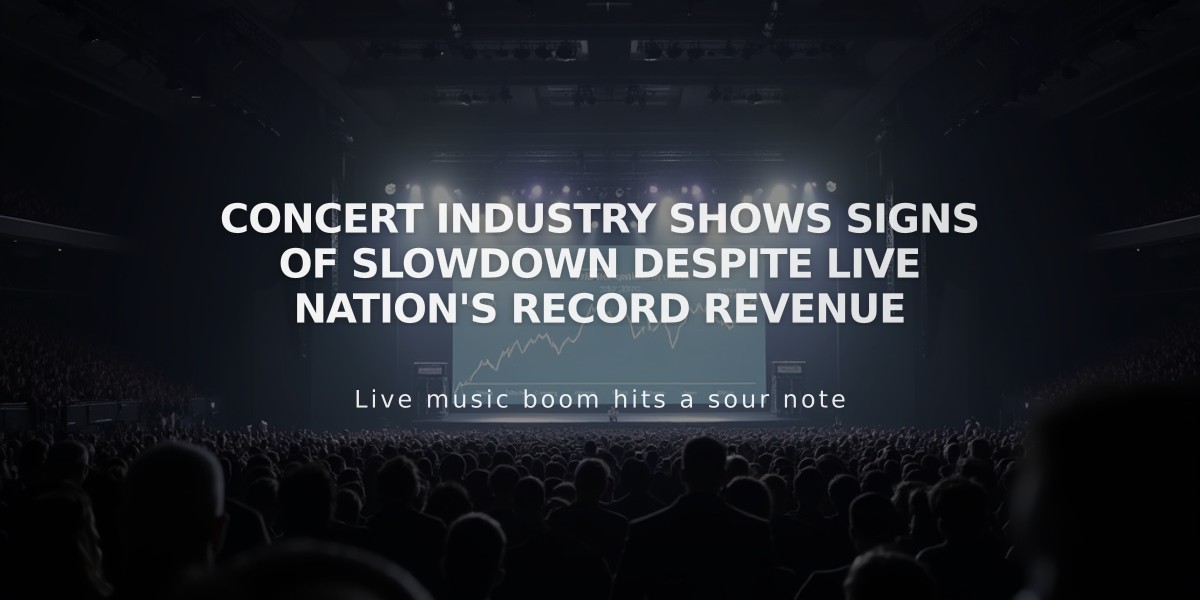 Concert Industry Shows Signs of Slowdown Despite Live Nation's Record Revenue