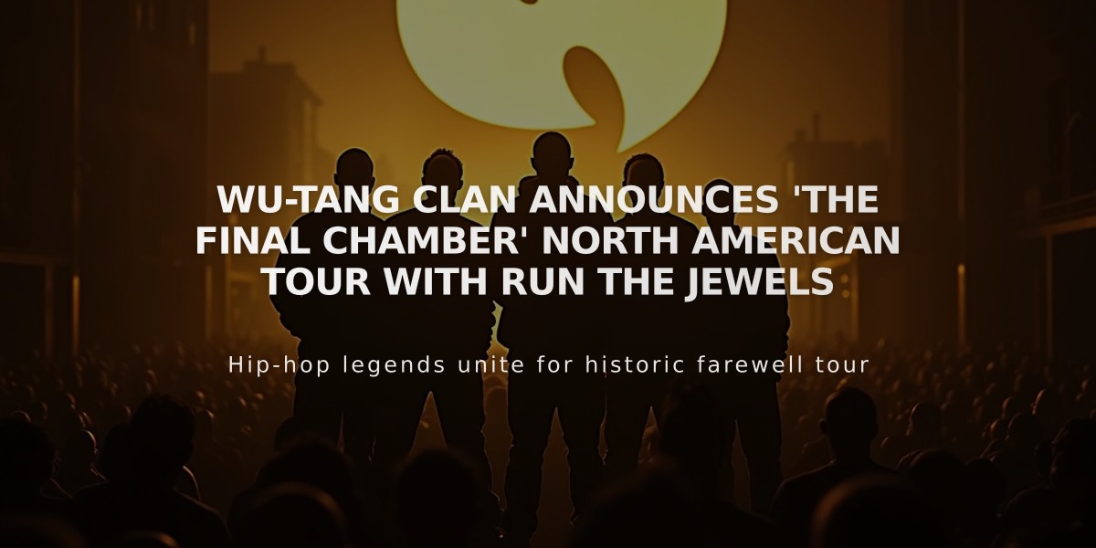 Wu-Tang Clan Announces 'The Final Chamber' North American Tour with Run the Jewels