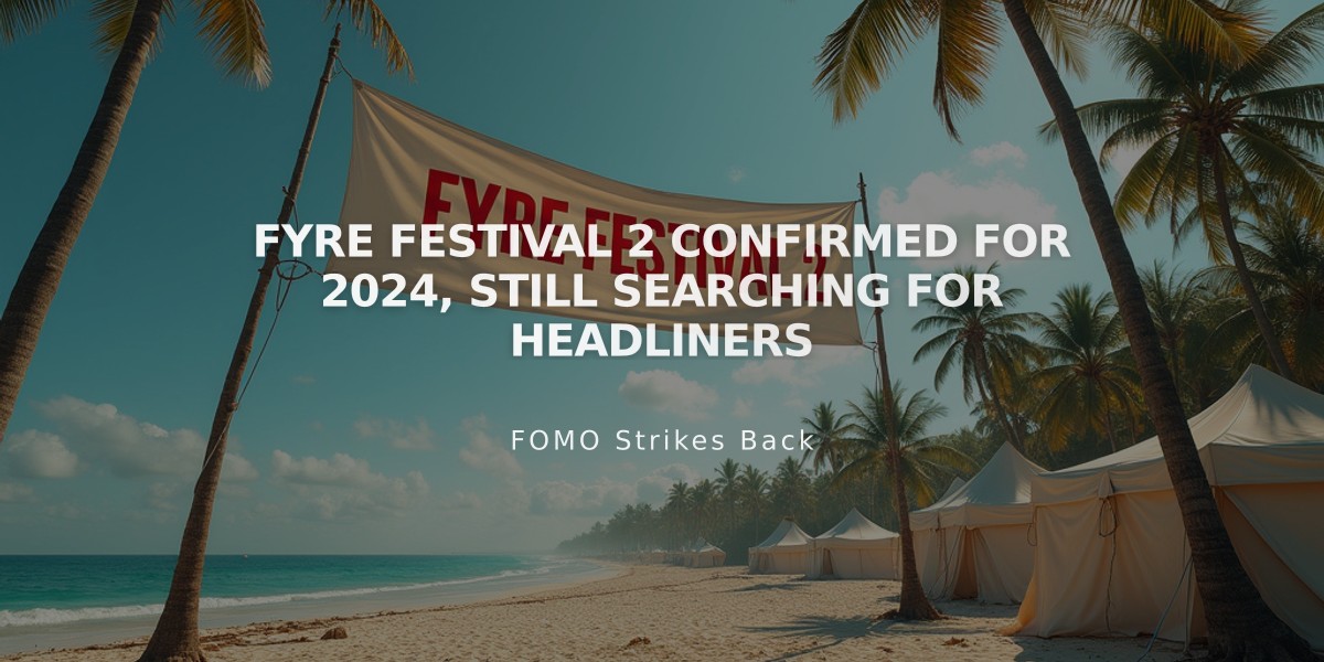 Fyre Festival 2 Confirmed for 2024, Still Searching for Headliners