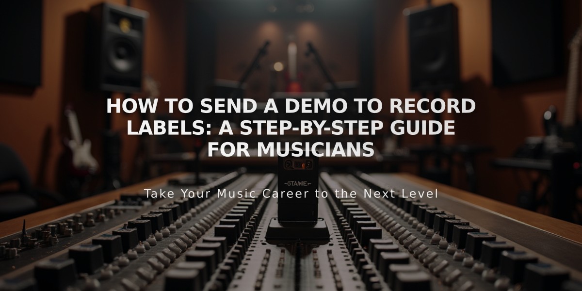 How to Send a Demo to Record Labels: A Step-by-Step Guide for Musicians