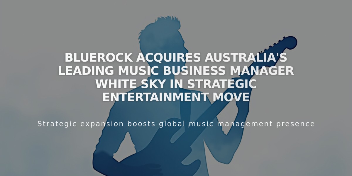 BlueRock Acquires Australia's Leading Music Business Manager White Sky in Strategic Entertainment Move