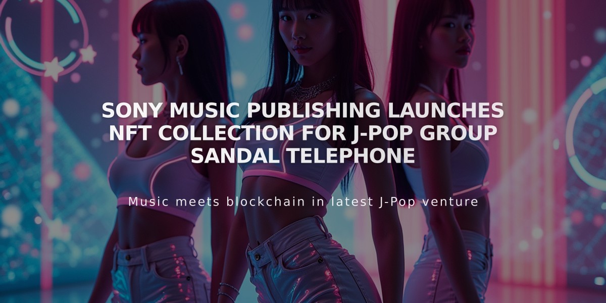 Sony Music Publishing Launches NFT Collection for J-Pop Group Sandal Telephone