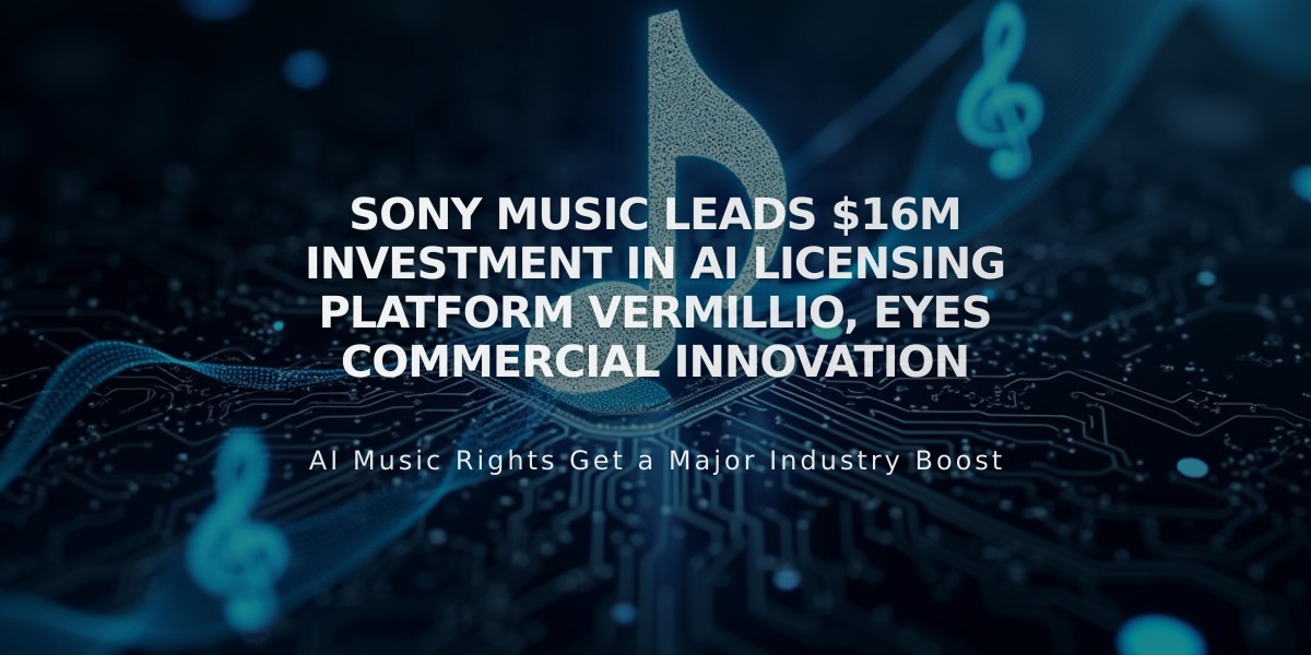 Sony Music Leads $16M Investment in AI Licensing Platform Vermillio, Eyes Commercial Innovation