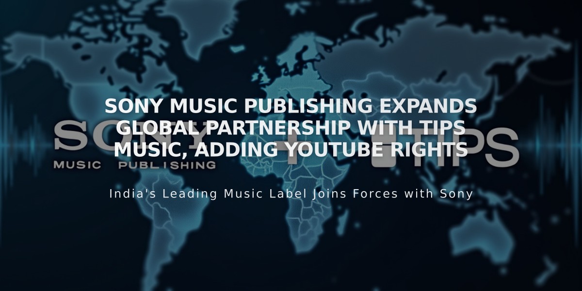 Sony Music Publishing Expands Global Partnership with TIPS Music, Adding YouTube Rights