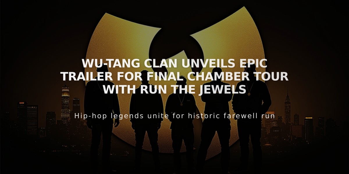 Wu-Tang Clan Unveils Epic Trailer for Final Chamber Tour with Run the Jewels