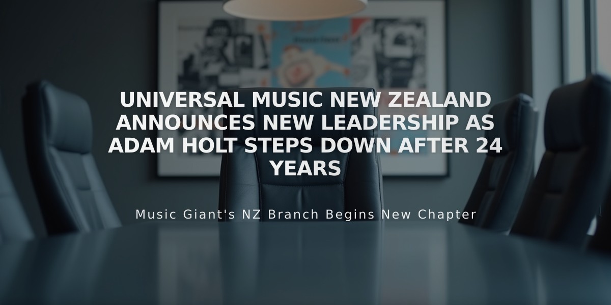 Universal Music New Zealand Announces New Leadership as Adam Holt Steps Down After 24 Years