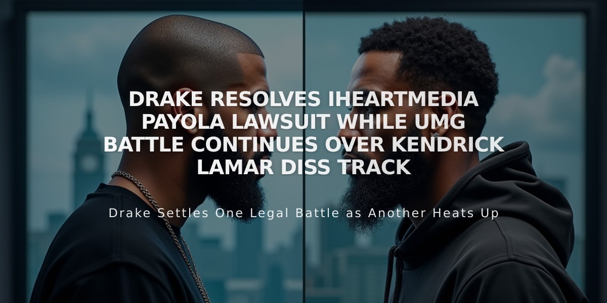 Drake Resolves iHeartMedia Payola Lawsuit While UMG Battle Continues Over Kendrick Lamar Diss Track