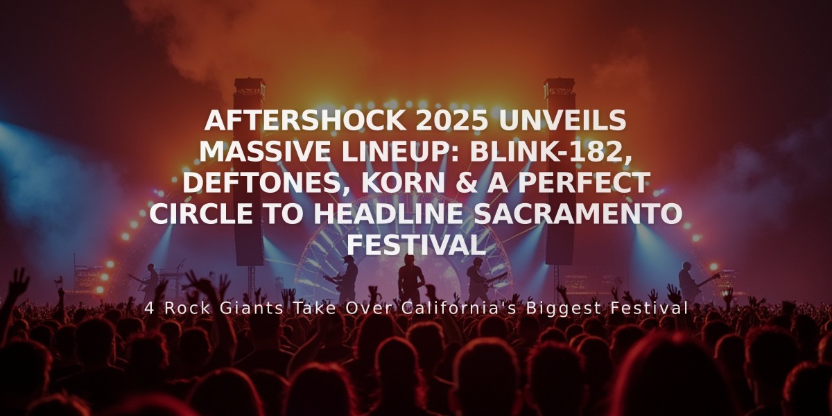 Aftershock 2025 Unveils Massive Lineup: Blink-182, Deftones, Korn & A Perfect Circle to Headline Sacramento Festival