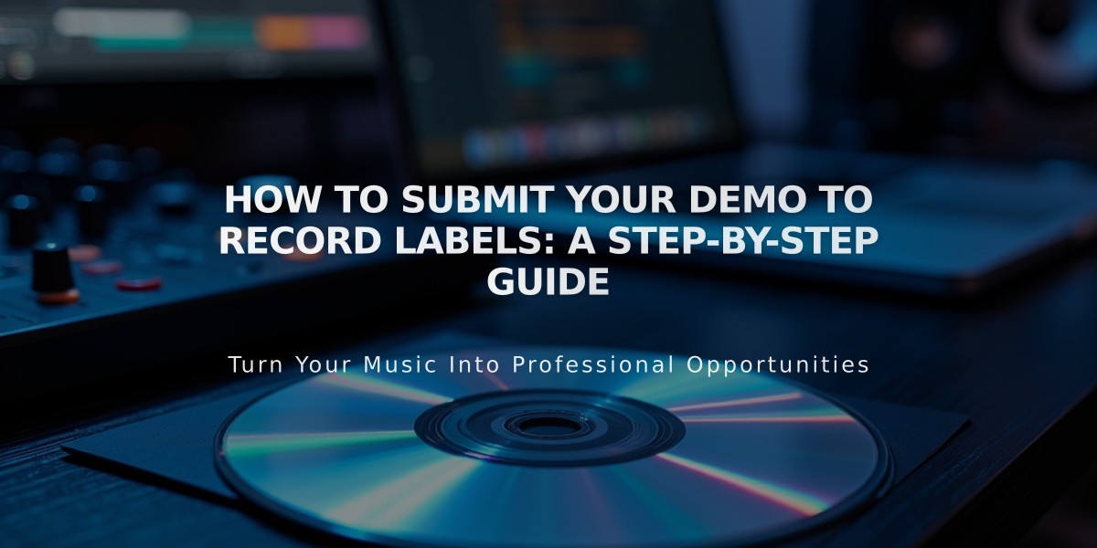 How to Submit Your Demo to Record Labels: A Step-by-Step Guide