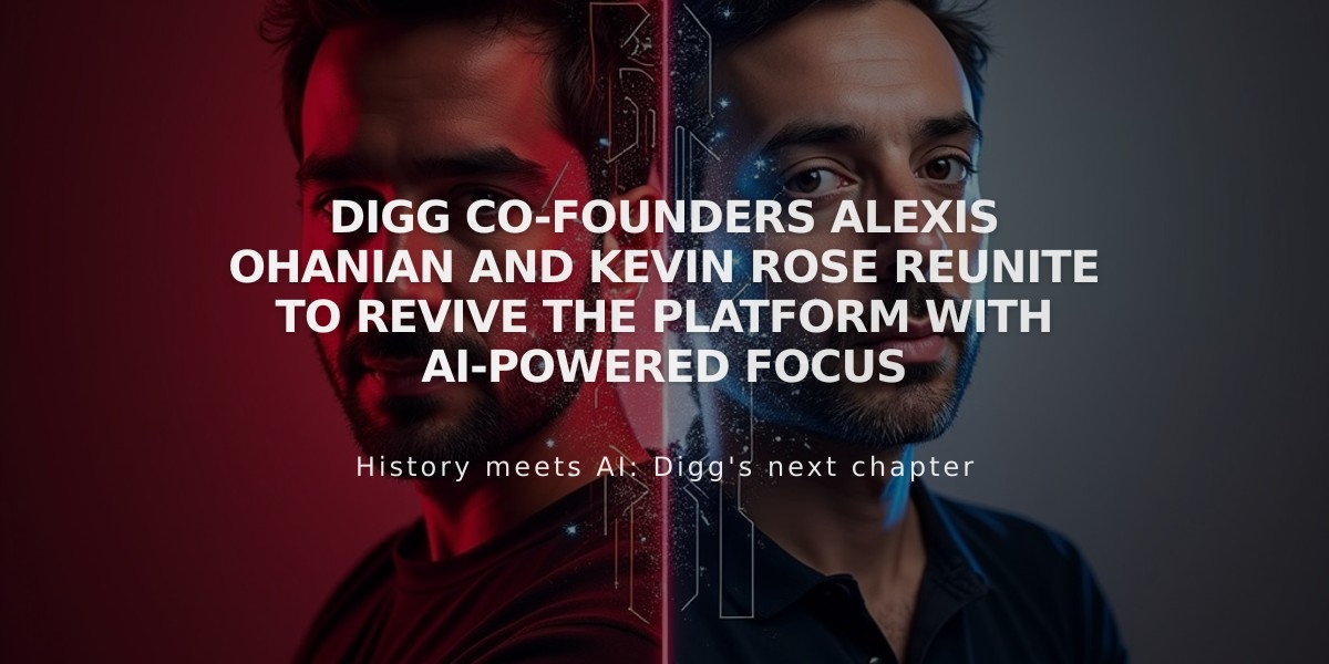 Digg Co-Founders Alexis Ohanian and Kevin Rose Reunite to Revive the Platform with AI-Powered Focus