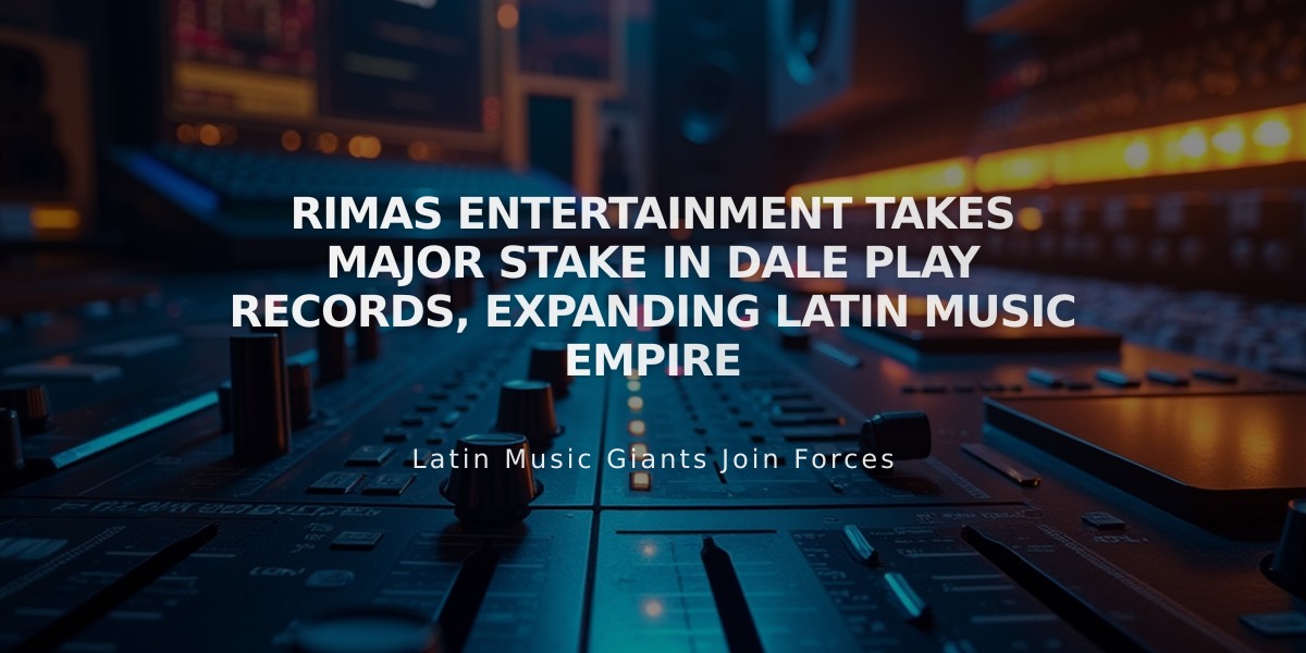 Rimas Entertainment Takes Major Stake in Dale Play Records, Expanding Latin Music Empire