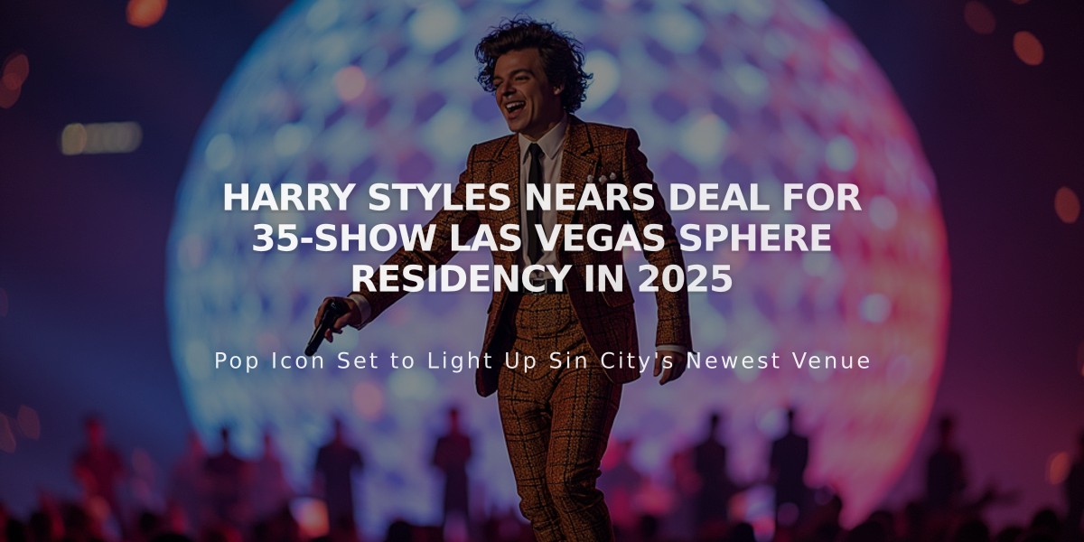 Harry Styles Nears Deal for 35-Show Las Vegas Sphere Residency in 2025