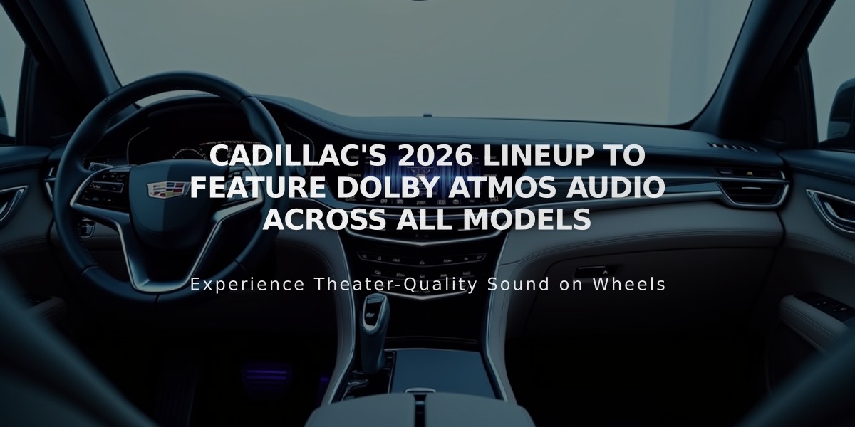 Cadillac's 2026 Lineup to Feature Dolby Atmos Audio Across All Models