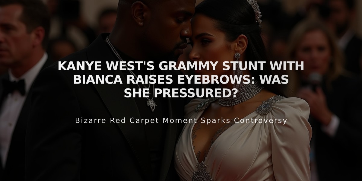 Kanye West's Grammy Stunt with Bianca Raises Eyebrows: Was She Pressured?