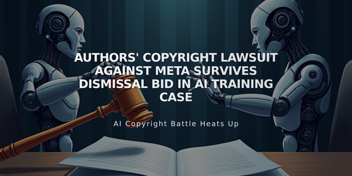 Authors' Copyright Lawsuit Against Meta Survives Dismissal Bid in AI Training Case