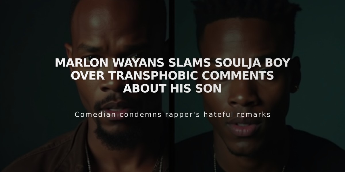 Marlon Wayans Slams Soulja Boy Over Transphobic Comments About His Son