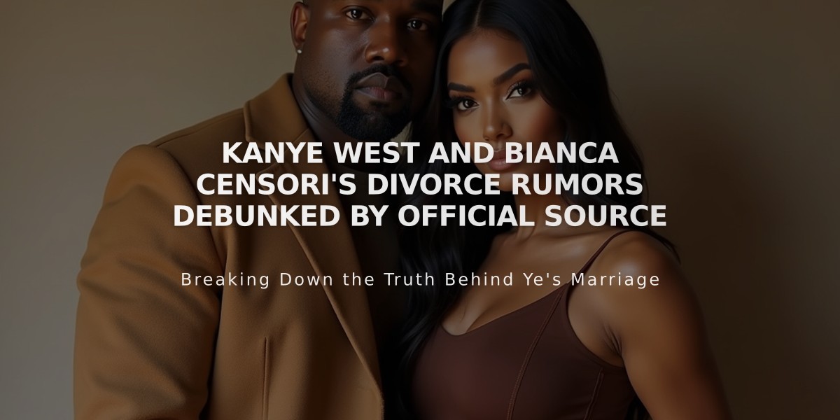 Kanye West and Bianca Censori's Divorce Rumors Debunked by Official Source