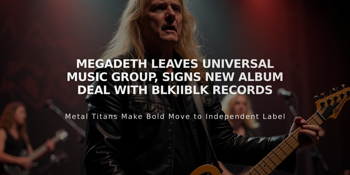 Megadeth Leaves Universal Music Group, Signs New Album Deal with BLKIIBLK Records