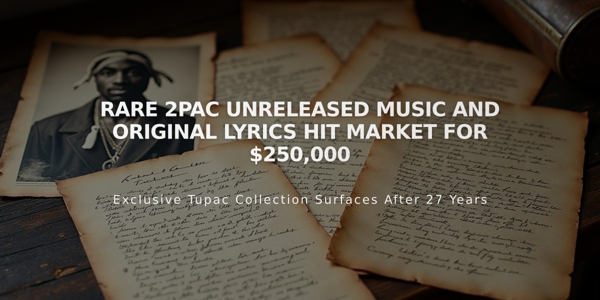 Rare 2Pac Unreleased Music and Original Lyrics Hit Market for $250,000